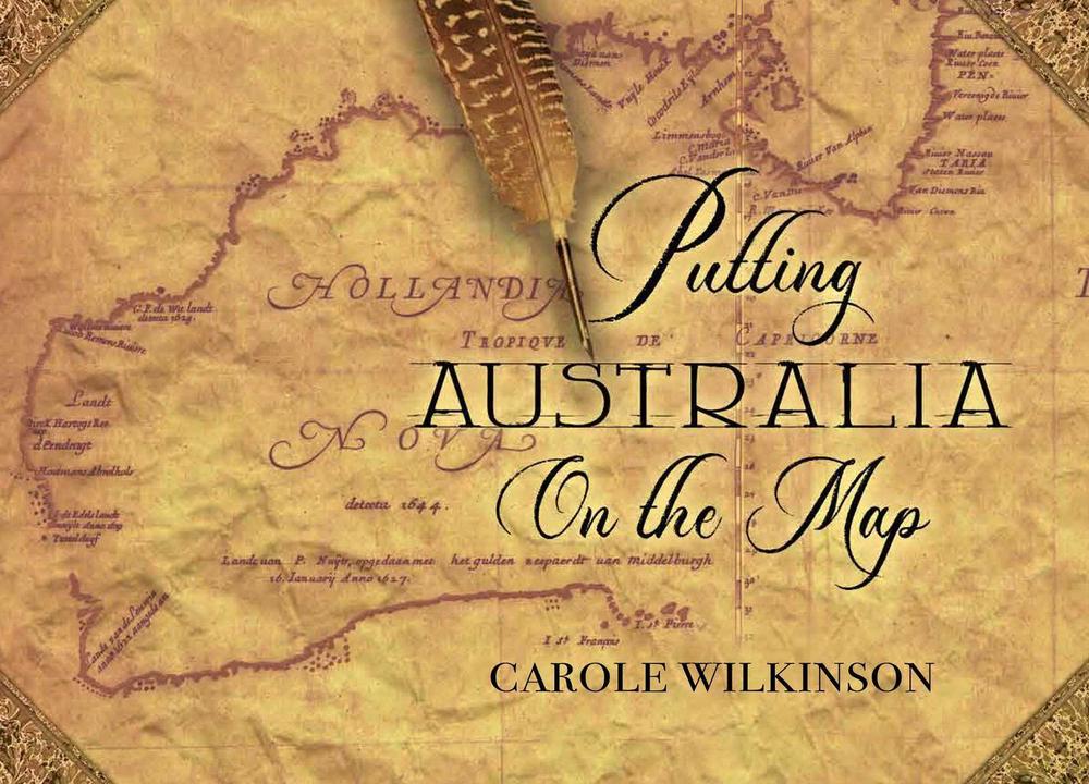 Putting Australia on the Map by Carole Wilkinson - ISBN: 9781742035932