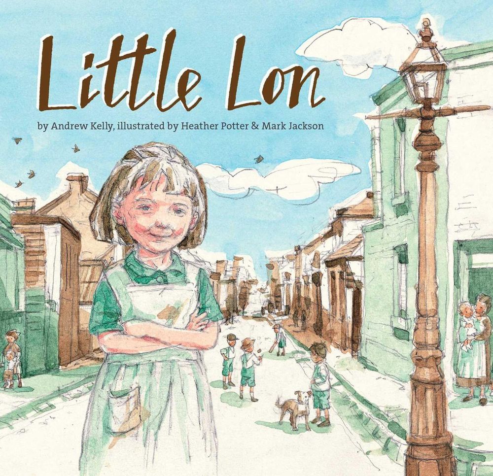 Little Lon by Andrew Kelly - ISBN: 9781742035970