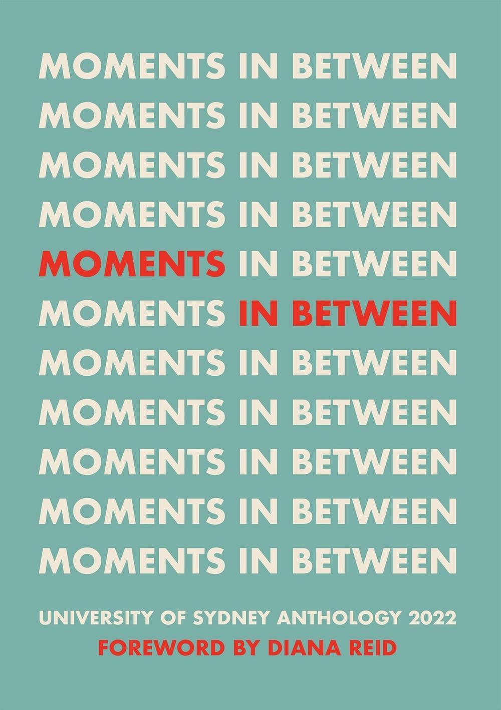 Moments in Between by Sydney University alumni, staff and students - ISBN: 9781742105369