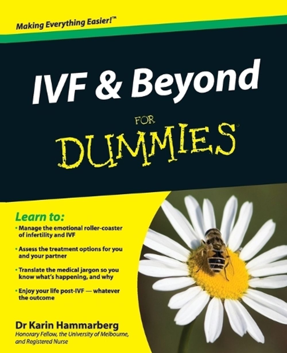 IVF and Beyond For Dummies, 1st Edition by Karin Hammarberg - ISBN: 9781742169460