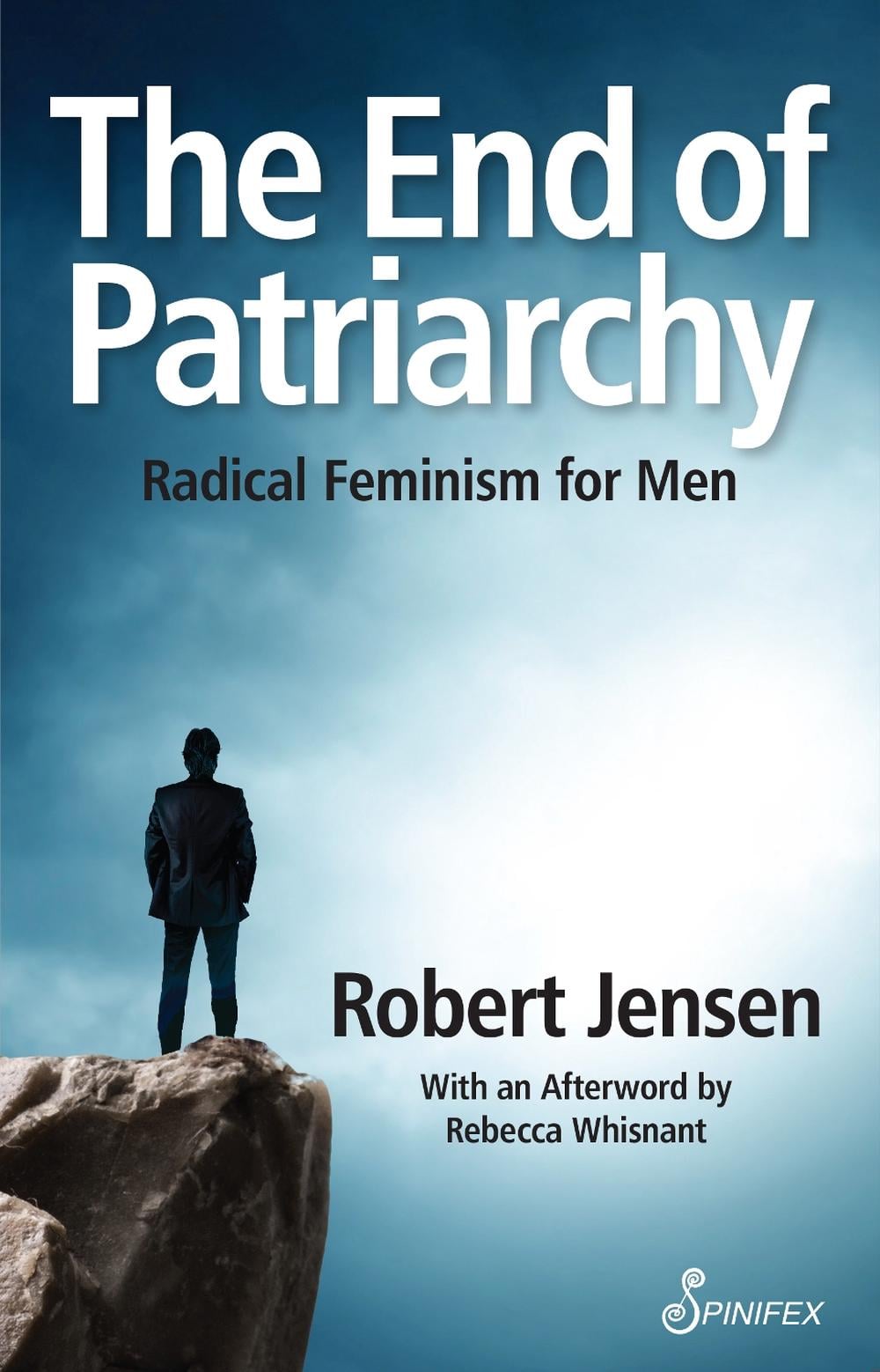 The End of Patriarchy by Robert Jensen - ISBN: 9781742199924