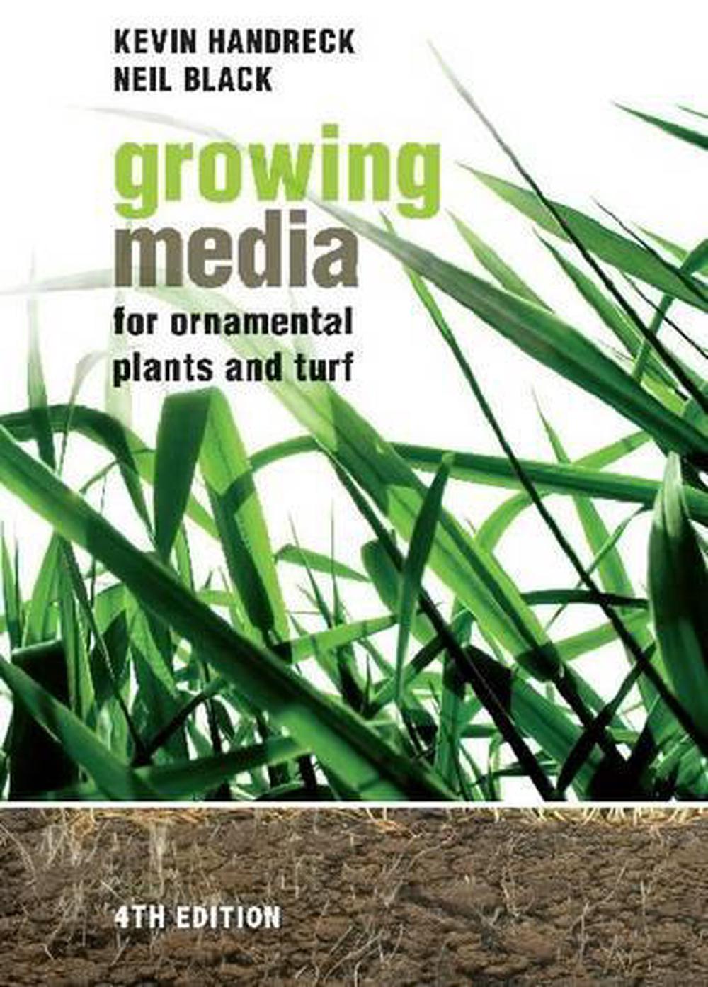 Growing Media for Ornamental Plants and Turf, 9781742230825