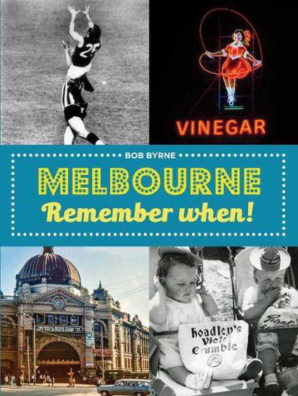Melbourne Remember When!, 9781742236612