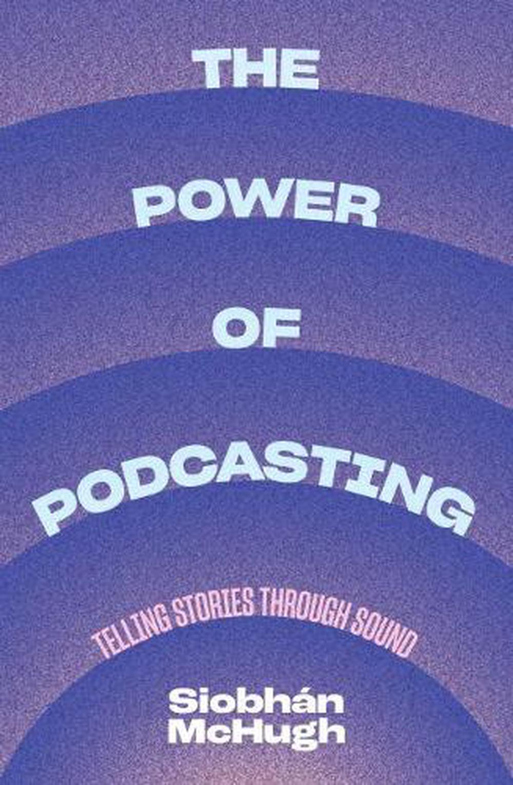 The Power of Podcasting, 9781742237022