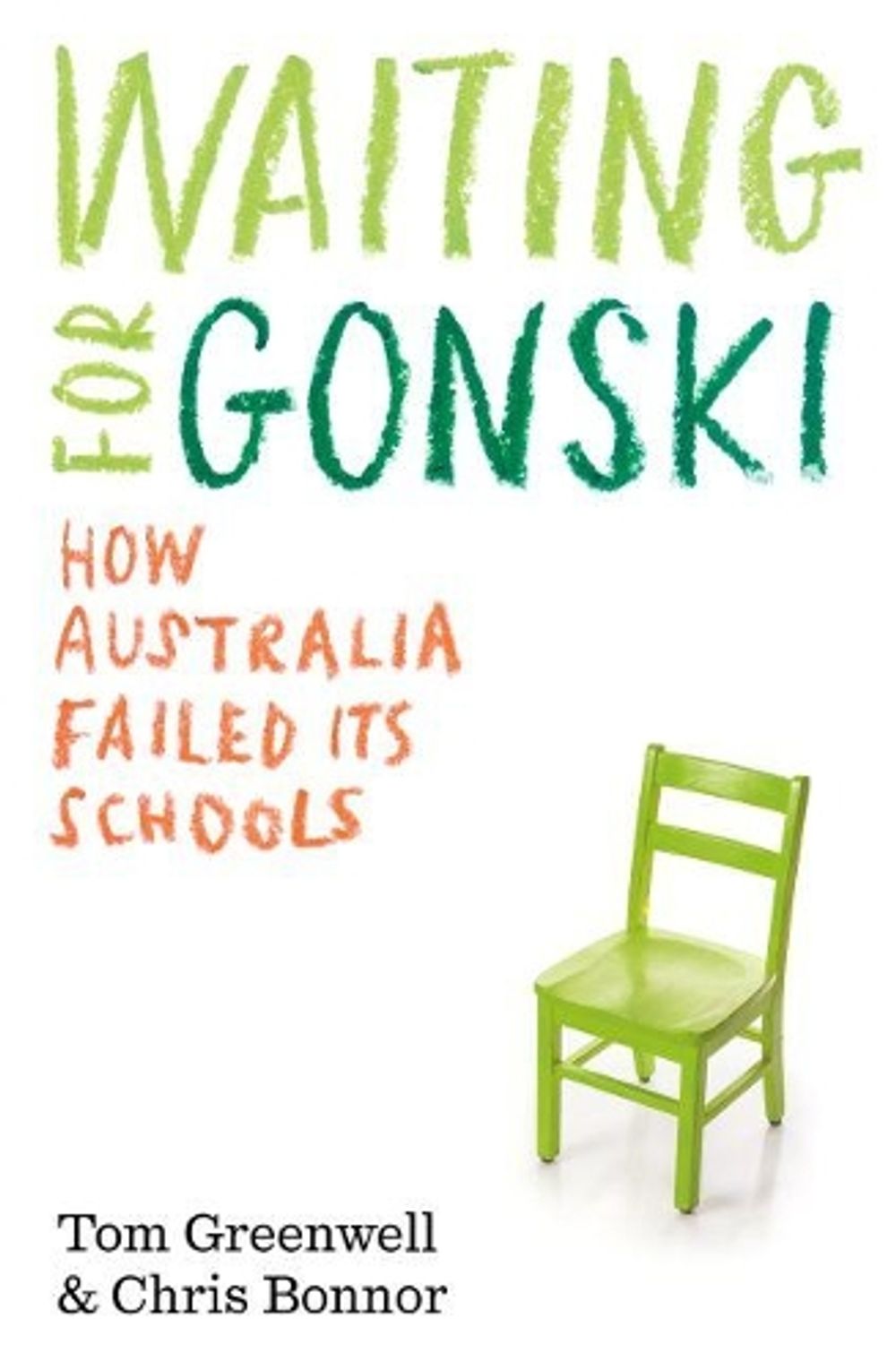 Waiting for Gonski by Tom Greenwell - ISBN: 9781742237268