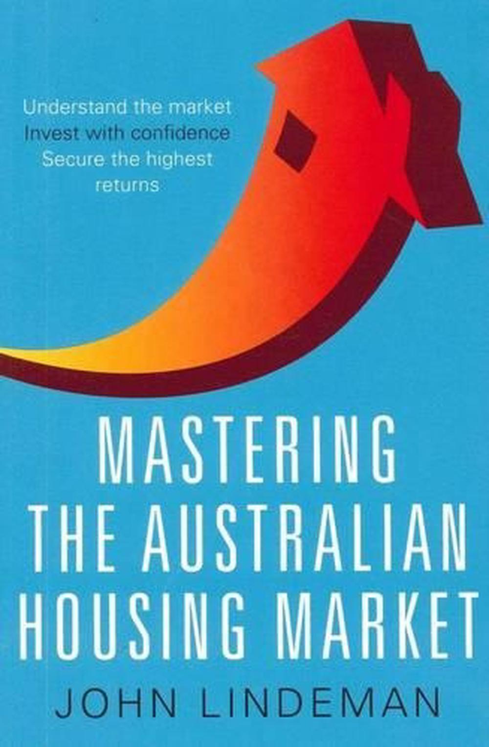 Mastering the Australian Housing Market, 1st Edition, 9781742468525