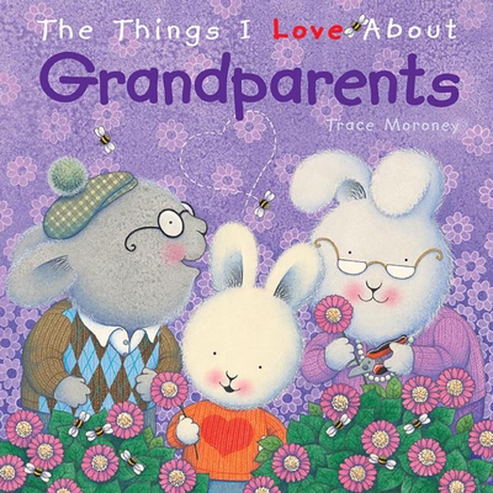 Things I Love About Grandparents, 9781742487090
