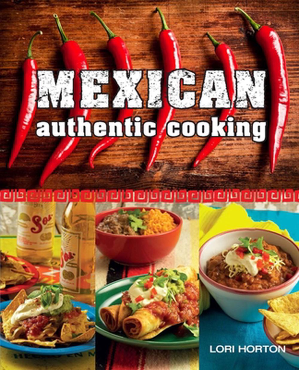 Mexican: Authentic Cooking, 9781742576985
