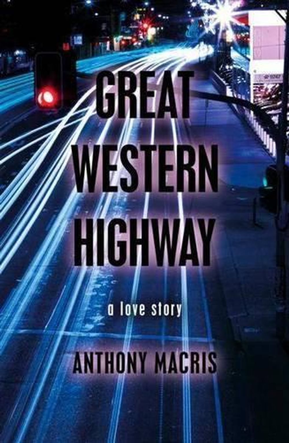 Great Western Highway by Anthony Macris - ISBN: 9781742584157