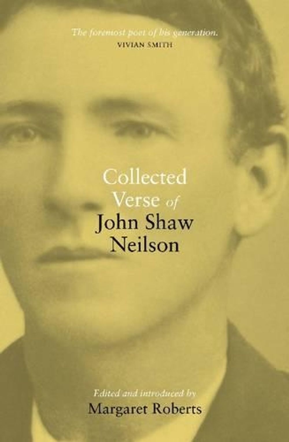 Collected Verse of John Shaw Neilson by Margaret Roberts - ISBN: 9781742584454