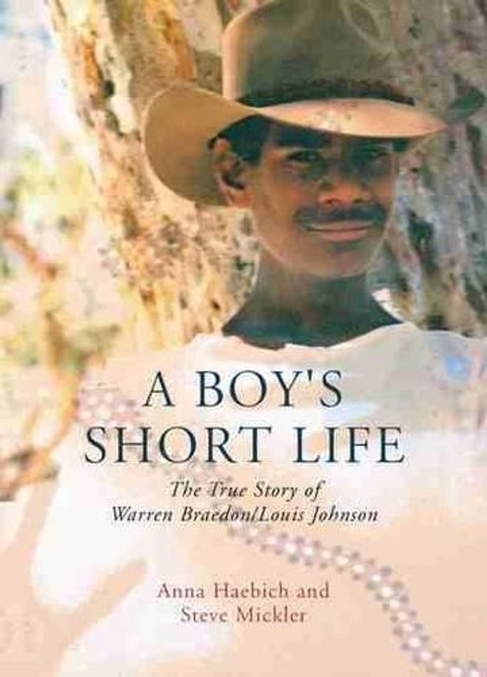A Boy's Short Life by Anna Haebich - ISBN: 9781742585079