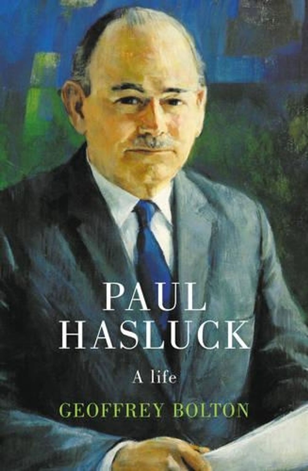 Paul Hasluck by Geoffrey Bolton - ISBN: 9781742586588