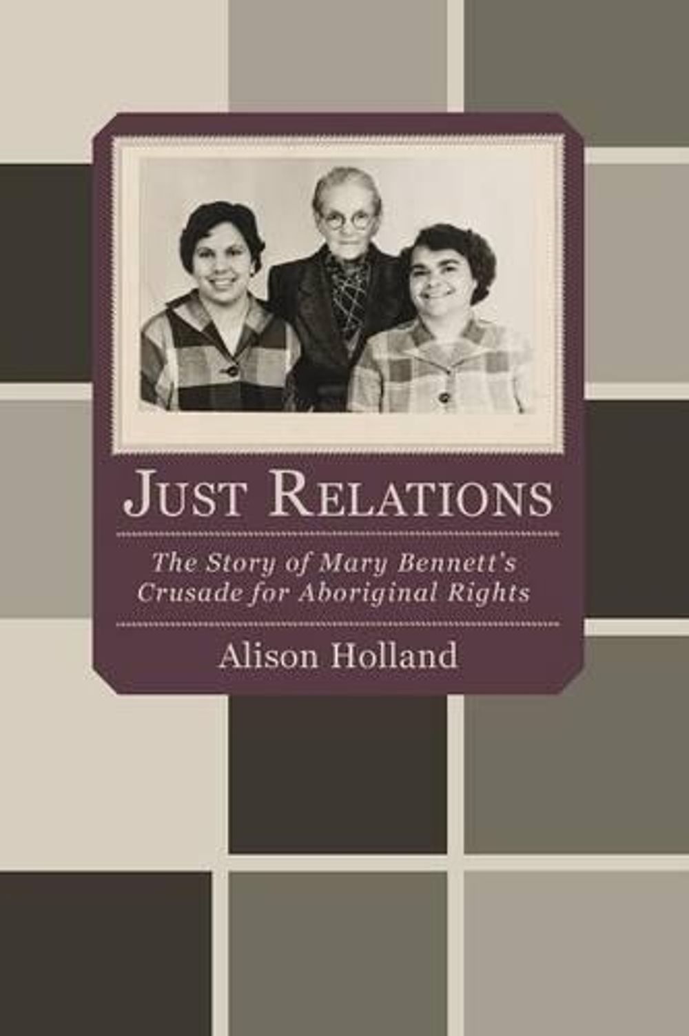 Just Relations by Alison Holland - ISBN: 9781742586878