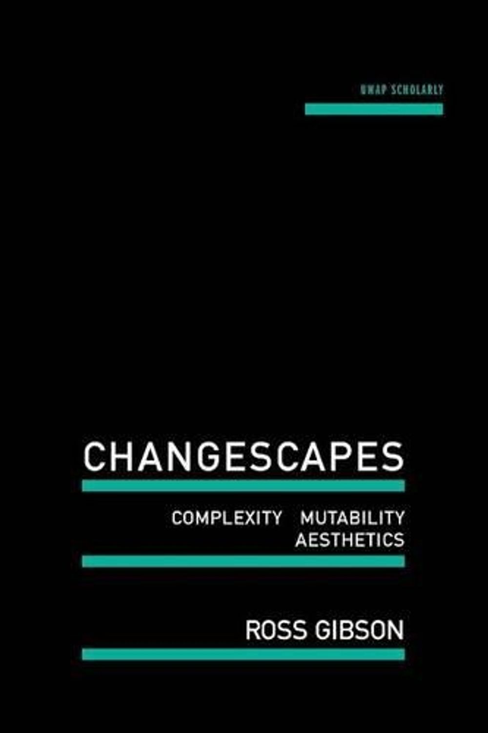 Changescapes by Ross Gibson - ISBN: 9781742587585