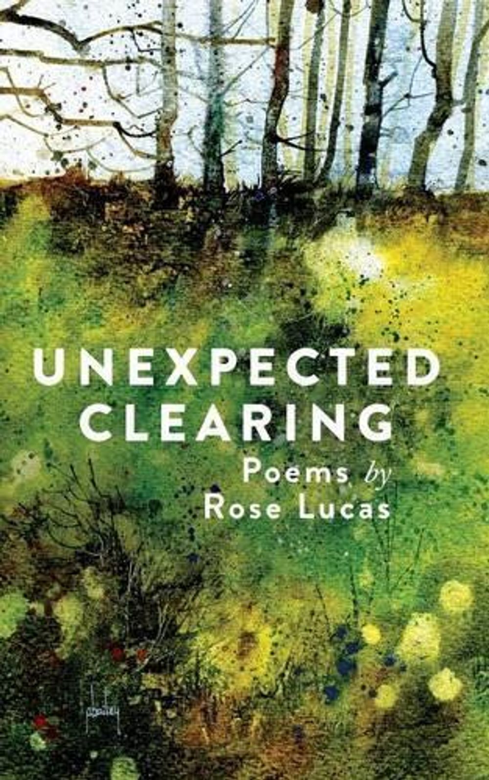 Unexpected Clearing by Rose Lucas - ISBN: 9781742588056