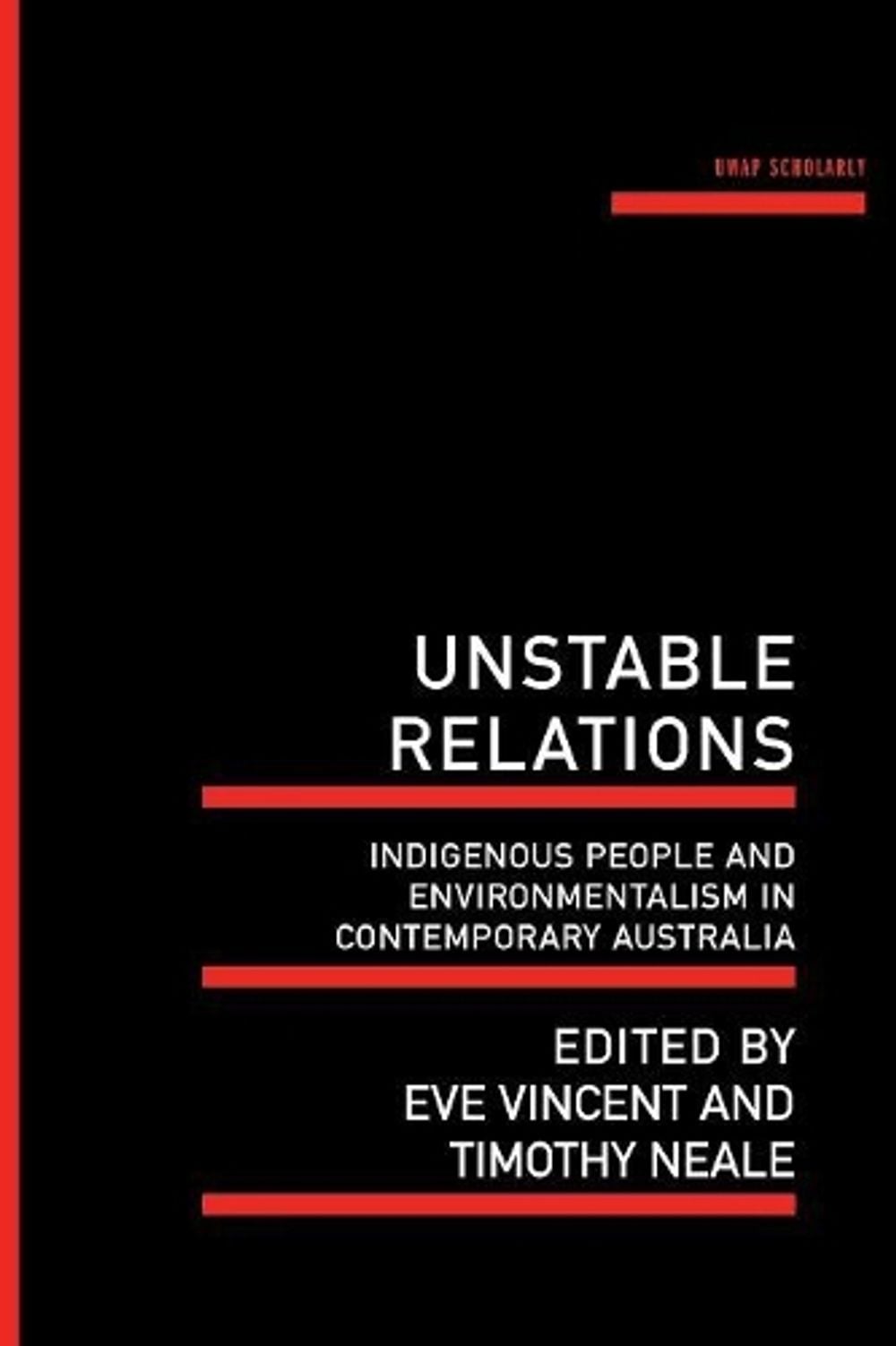 Unstable Relations by Timothy Neale - ISBN: 9781742588780