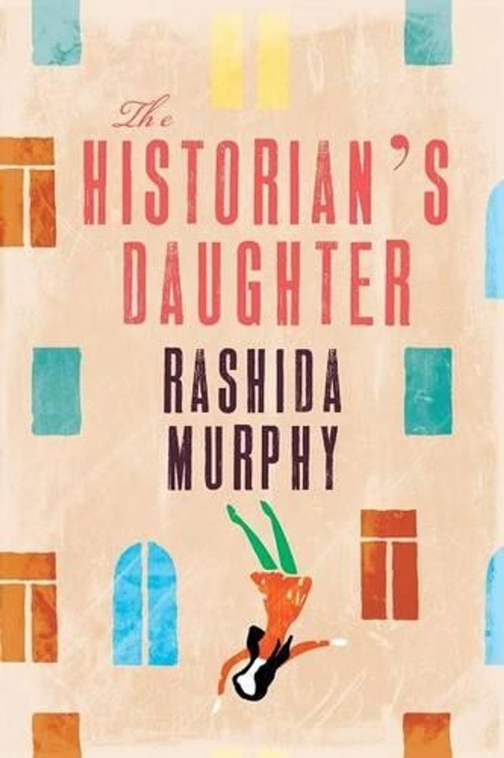 The Historian's Daughter by Rashida Murphy - ISBN: 9781742588940