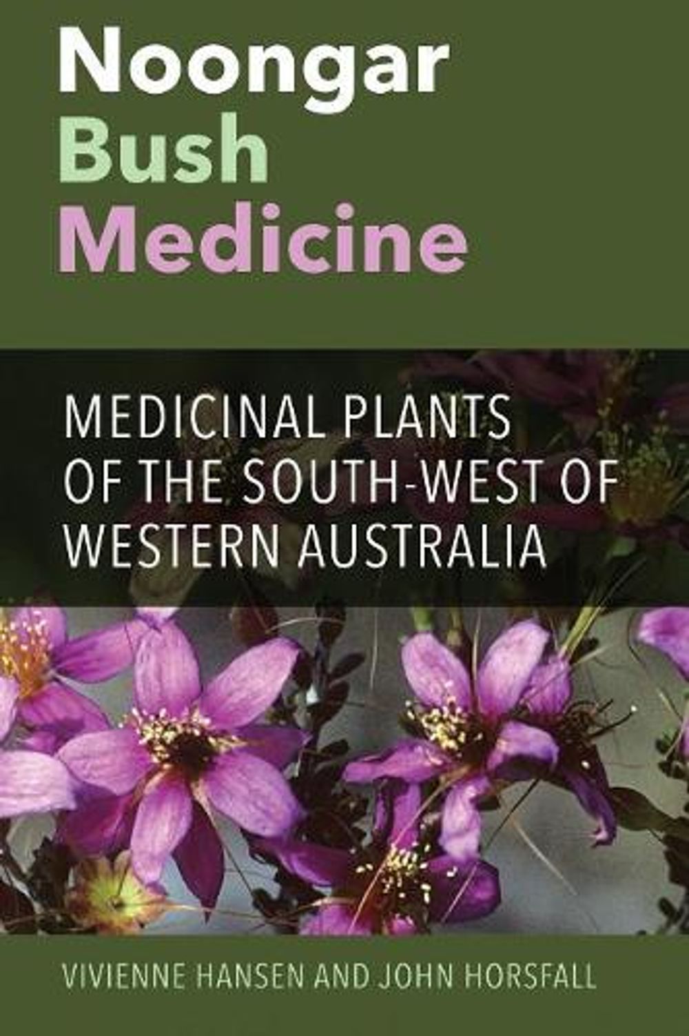Noongar Bush Medicine by John Horsfall - ISBN: 9781742589060