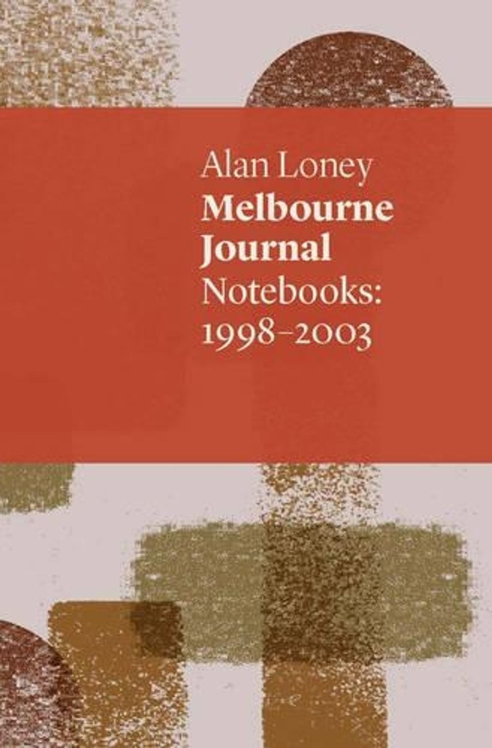 Melbourne Journal by Alan Loney - ISBN: 9781742589114