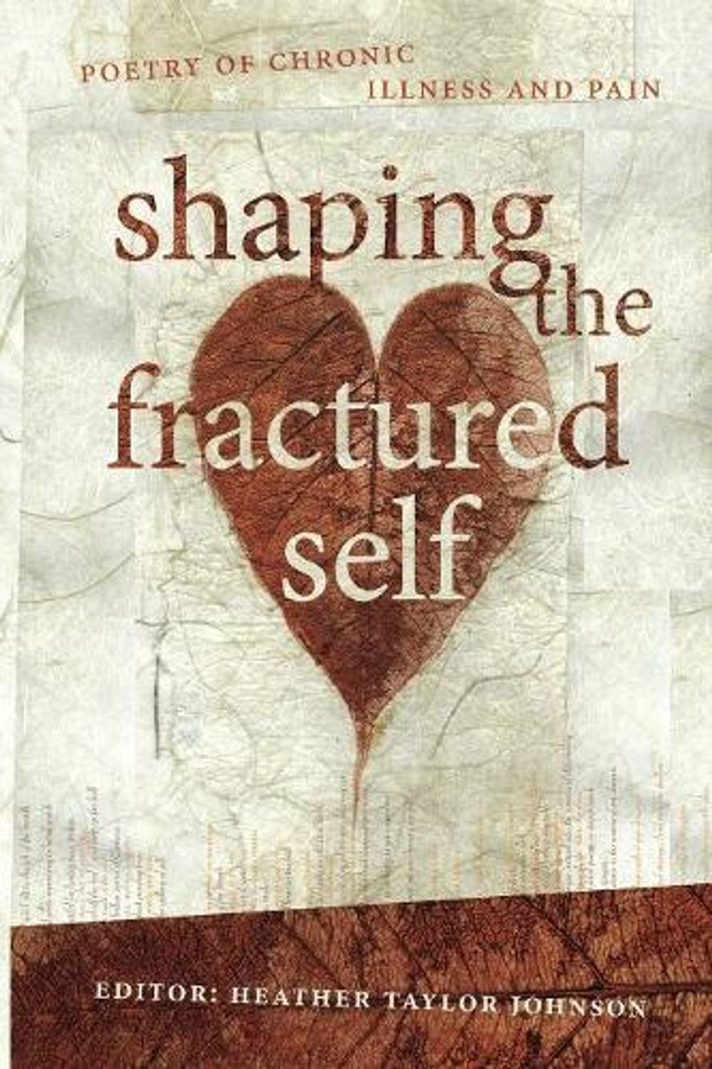 Shaping The Fractured Self by Heather Taylor Johnson - ISBN: 9781742589312
