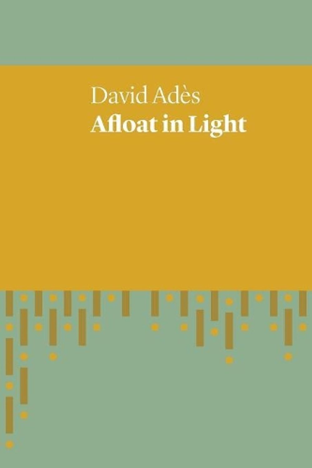 Afloat in Light by David Ades - ISBN: 9781742589466