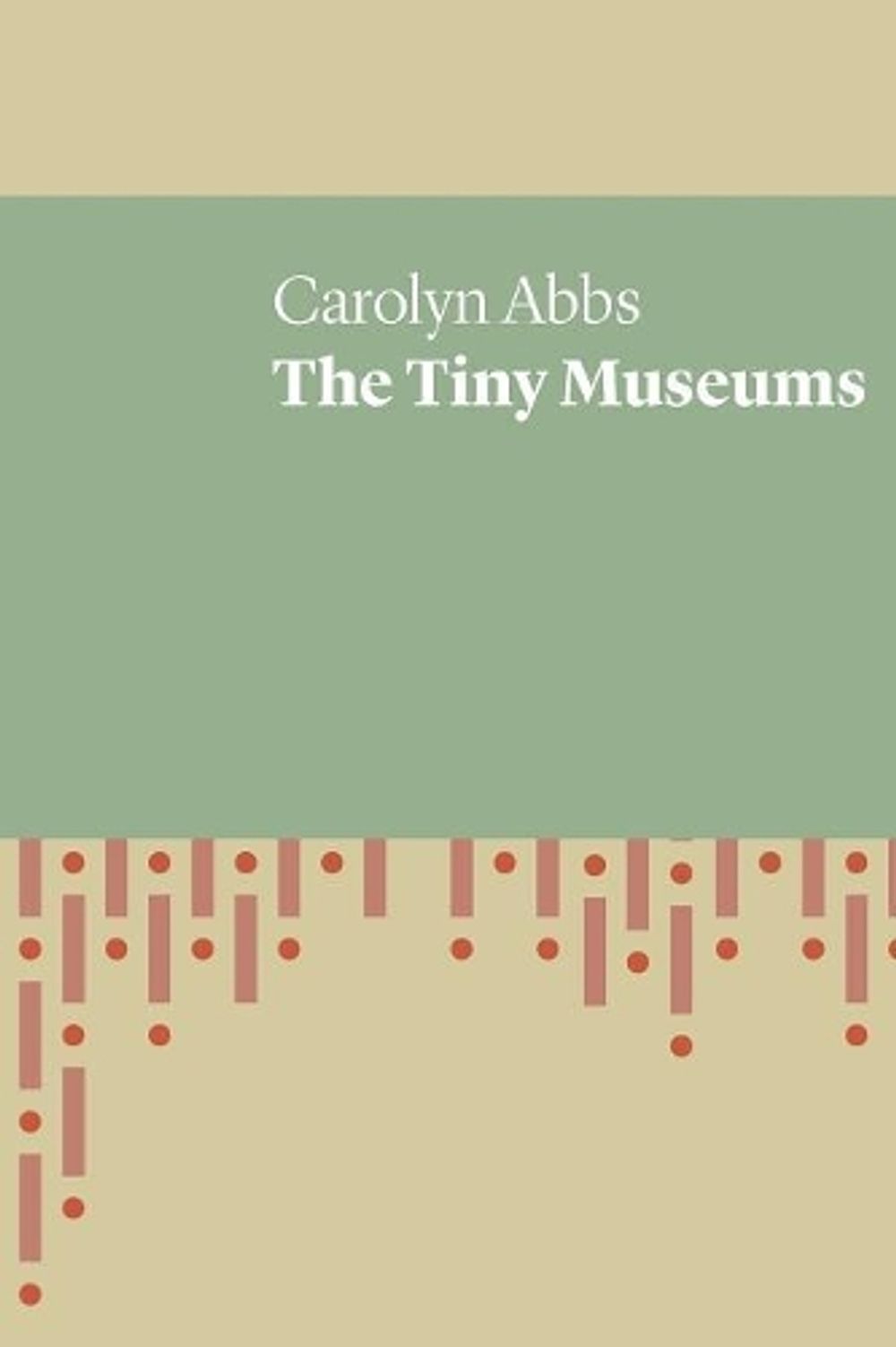 The Tiny Museums by Carolyn Abbs - ISBN: 9781742589541