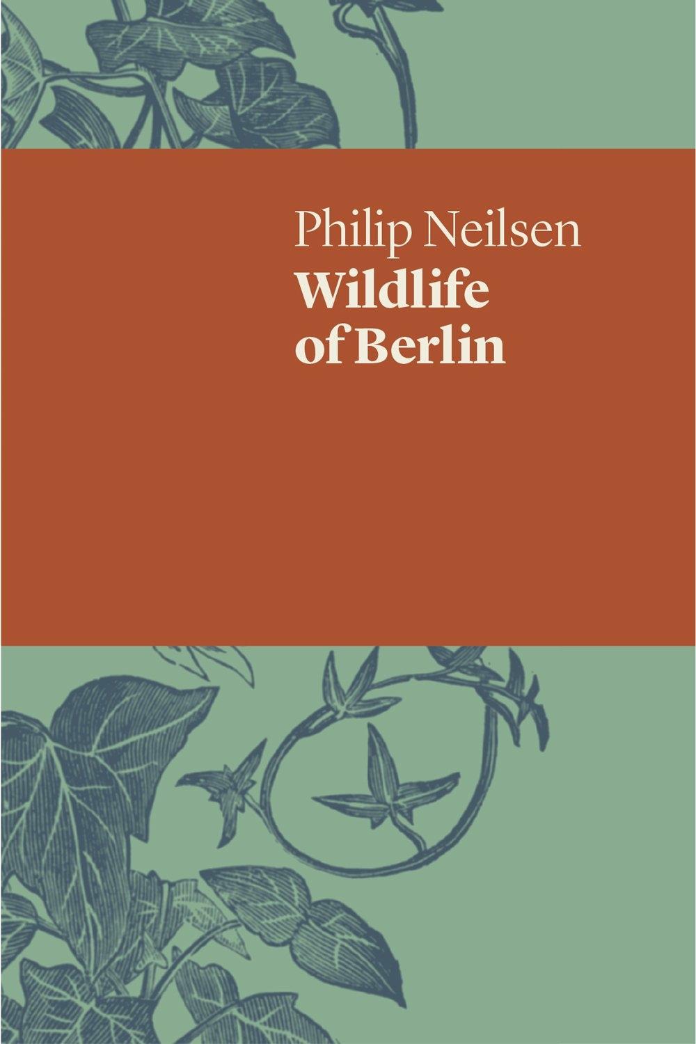 Wildlife of Berlin by Philip Neilsen - ISBN: 9781742589619