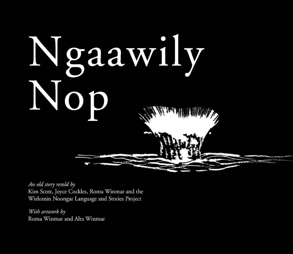 Ngaawily Nop by Wirlomin Noongar Language - ISBN: 9781742589657