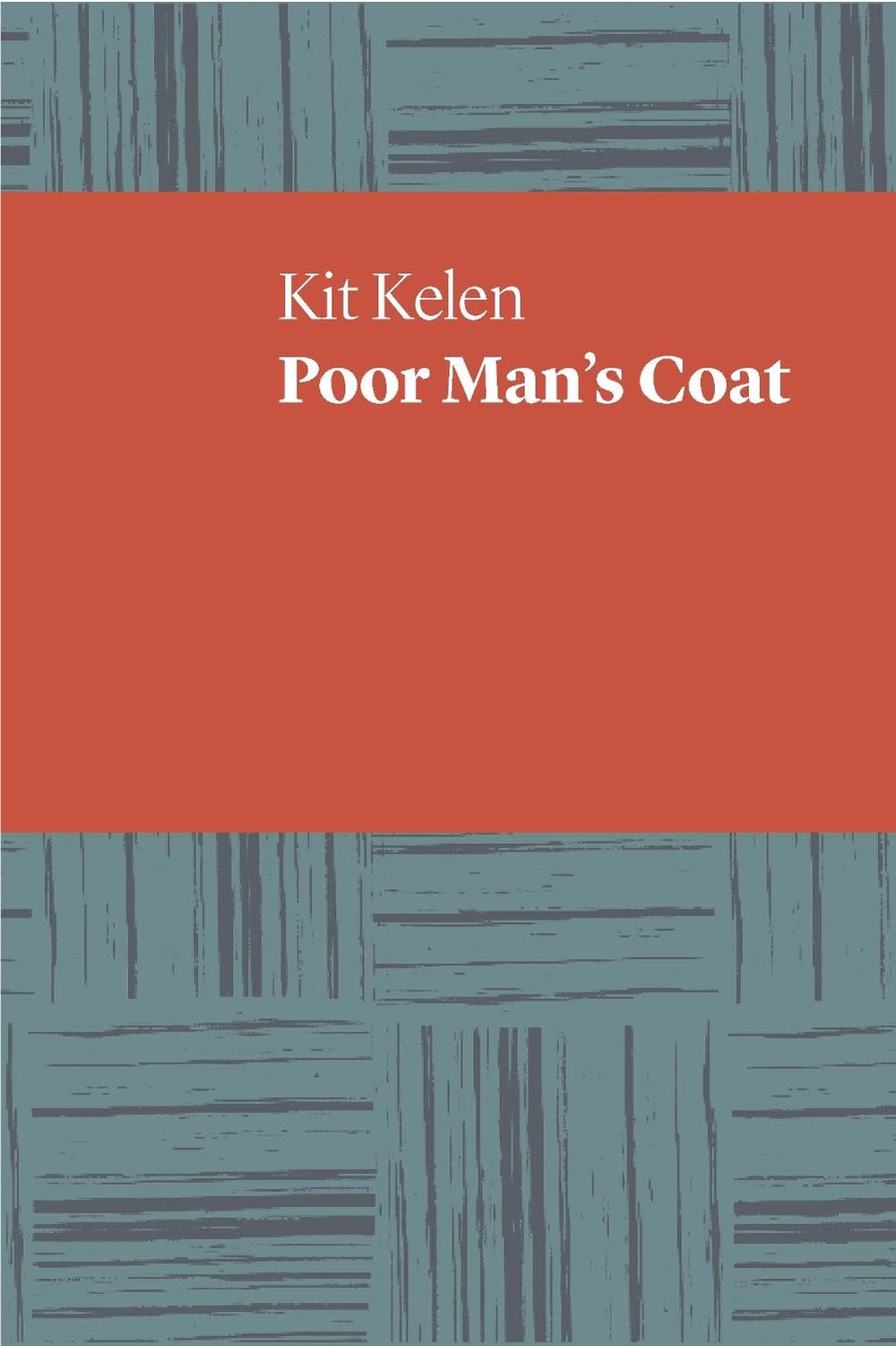 Poor Man's Coat by Kit Kelen - ISBN: 9781742589763