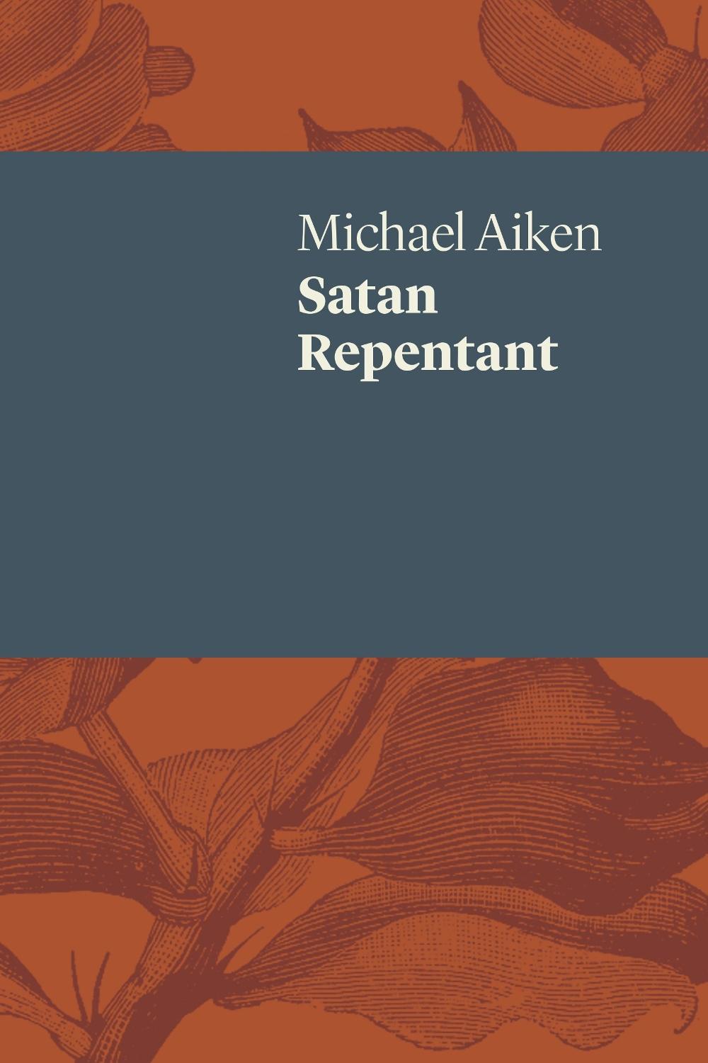 Satan Repentant by Michael Aiken - ISBN: 9781742589770