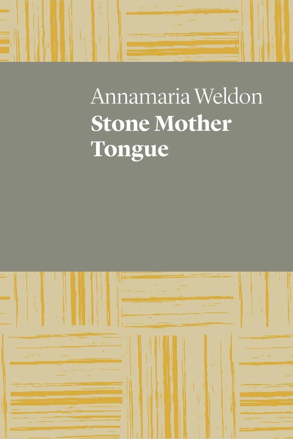 Stone Mother Tongue by Annamaria Weldon - ISBN: 9781742589930