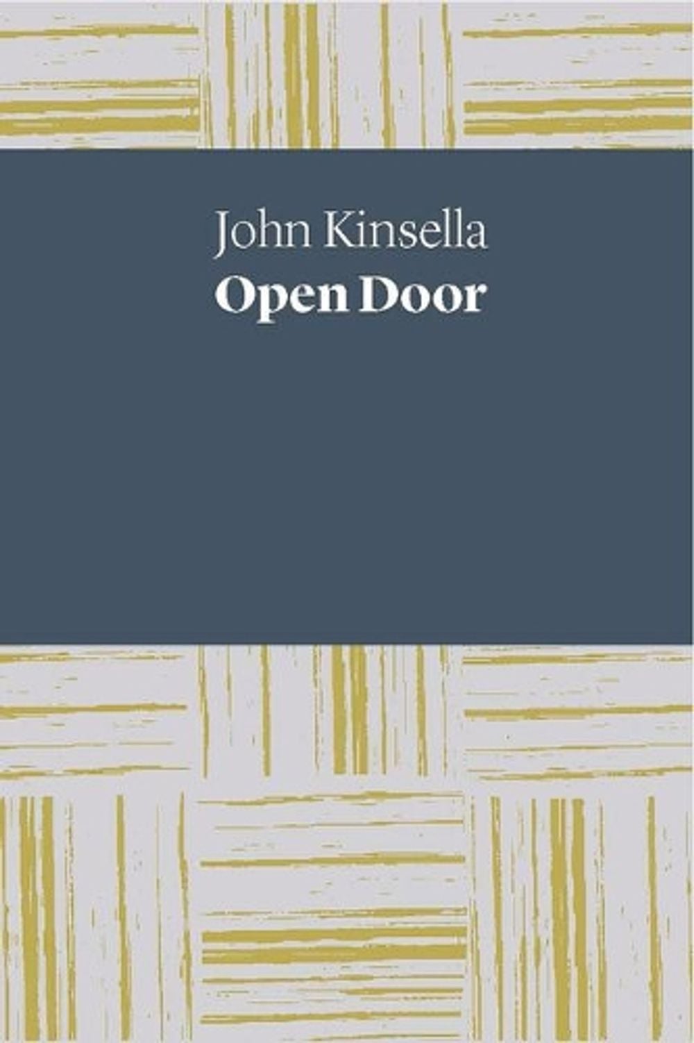 Open Door by John Kinsella - ISBN: 9781742589954