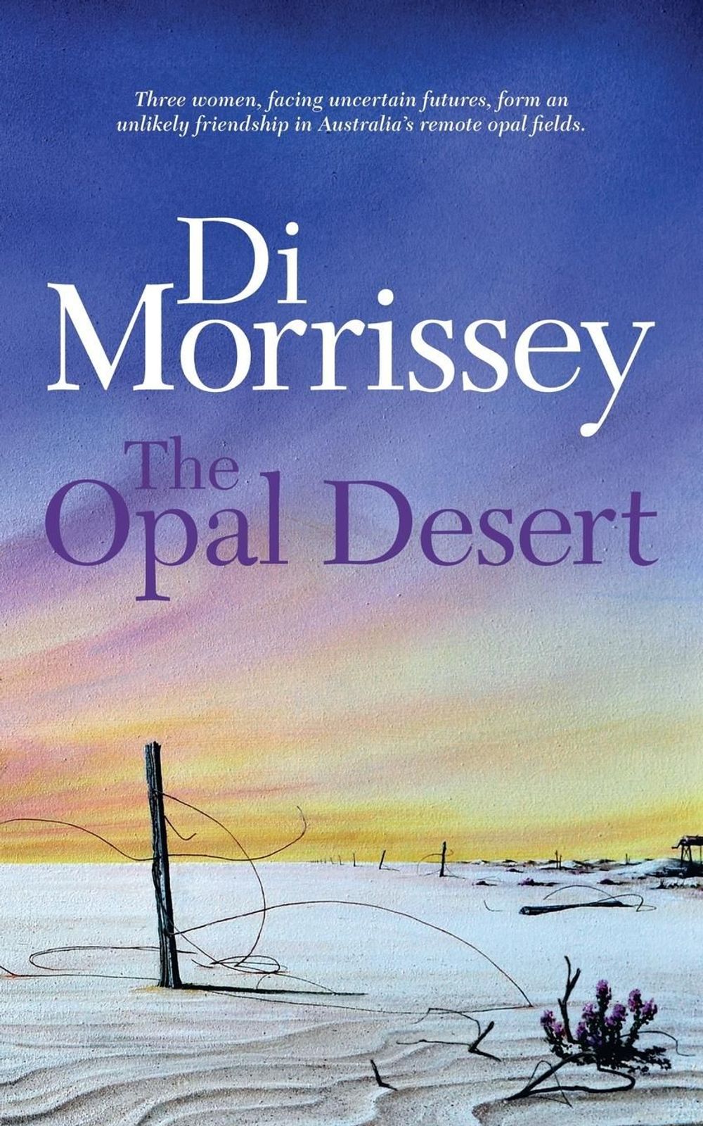 The Opal Desert by Di Morrissey - ISBN: 9781742611211