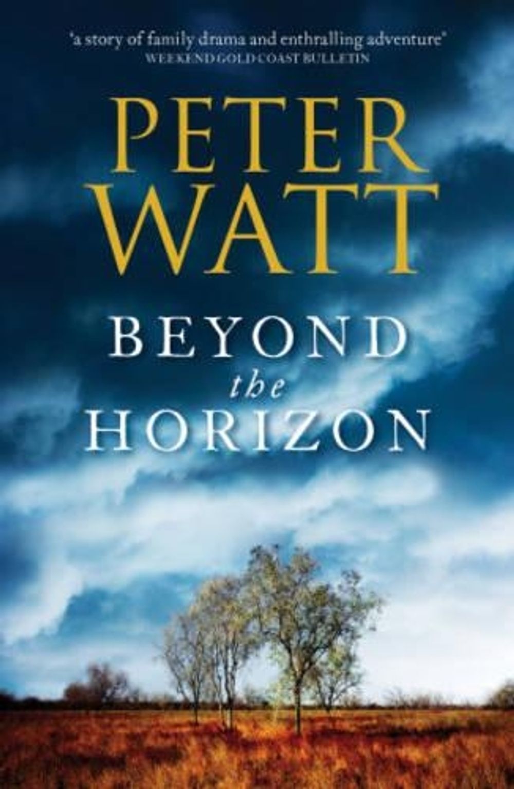 Beyond the Horizon: The Frontier Series 7 by Peter Watt - ISBN: 9781742612263
