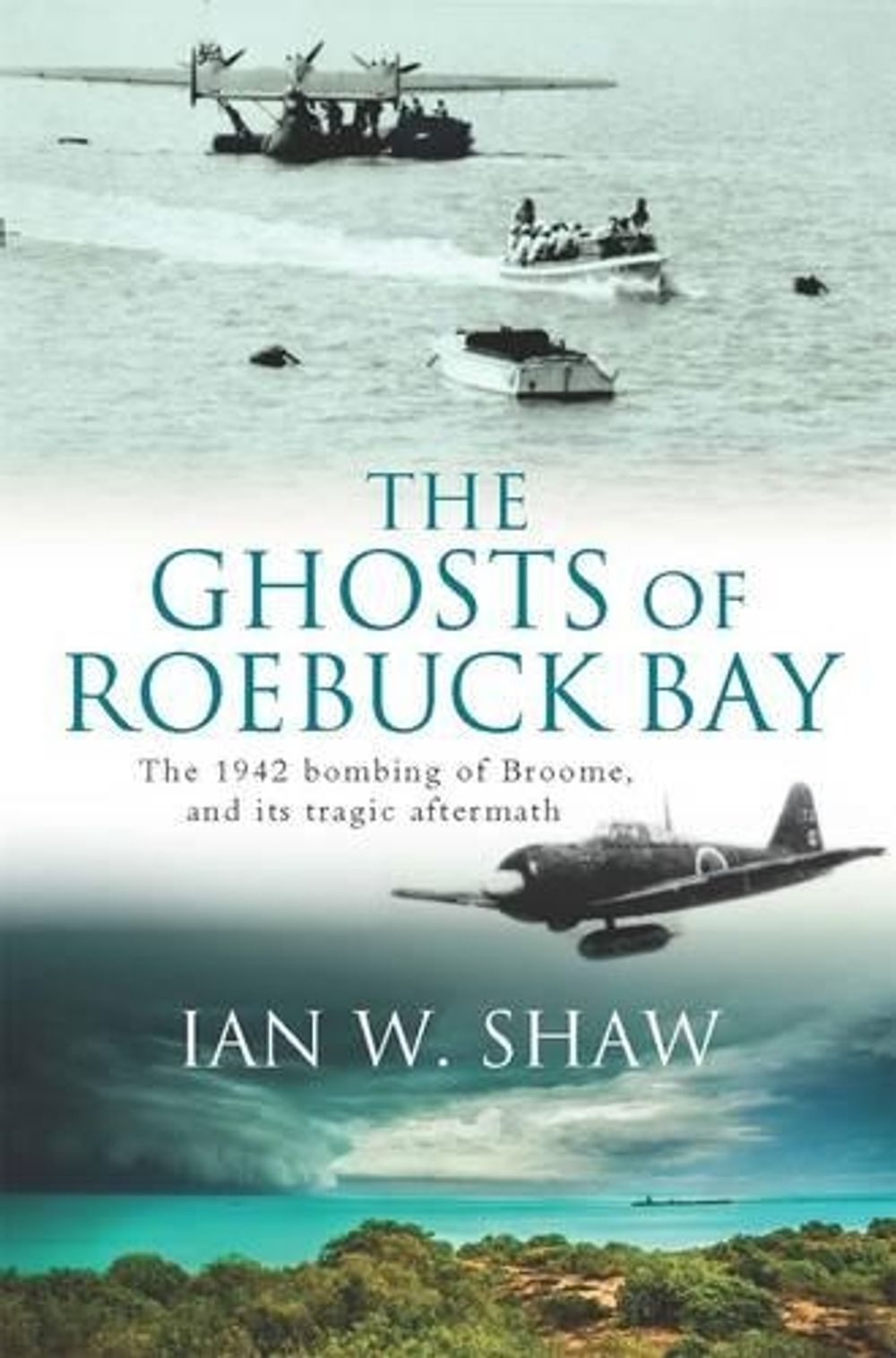The Ghosts of Roebuck Bay by Ian W. Shaw - ISBN: 9781742612362