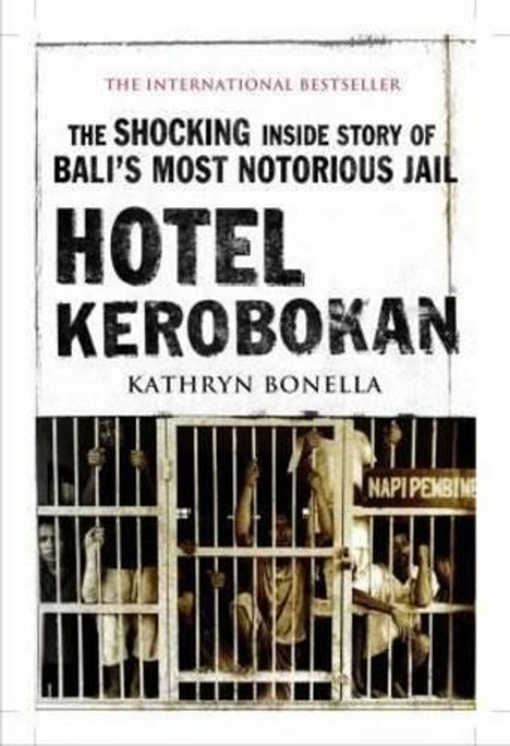 Hotel Kerobokan by Kathryn Bonella - ISBN: 9781742612522