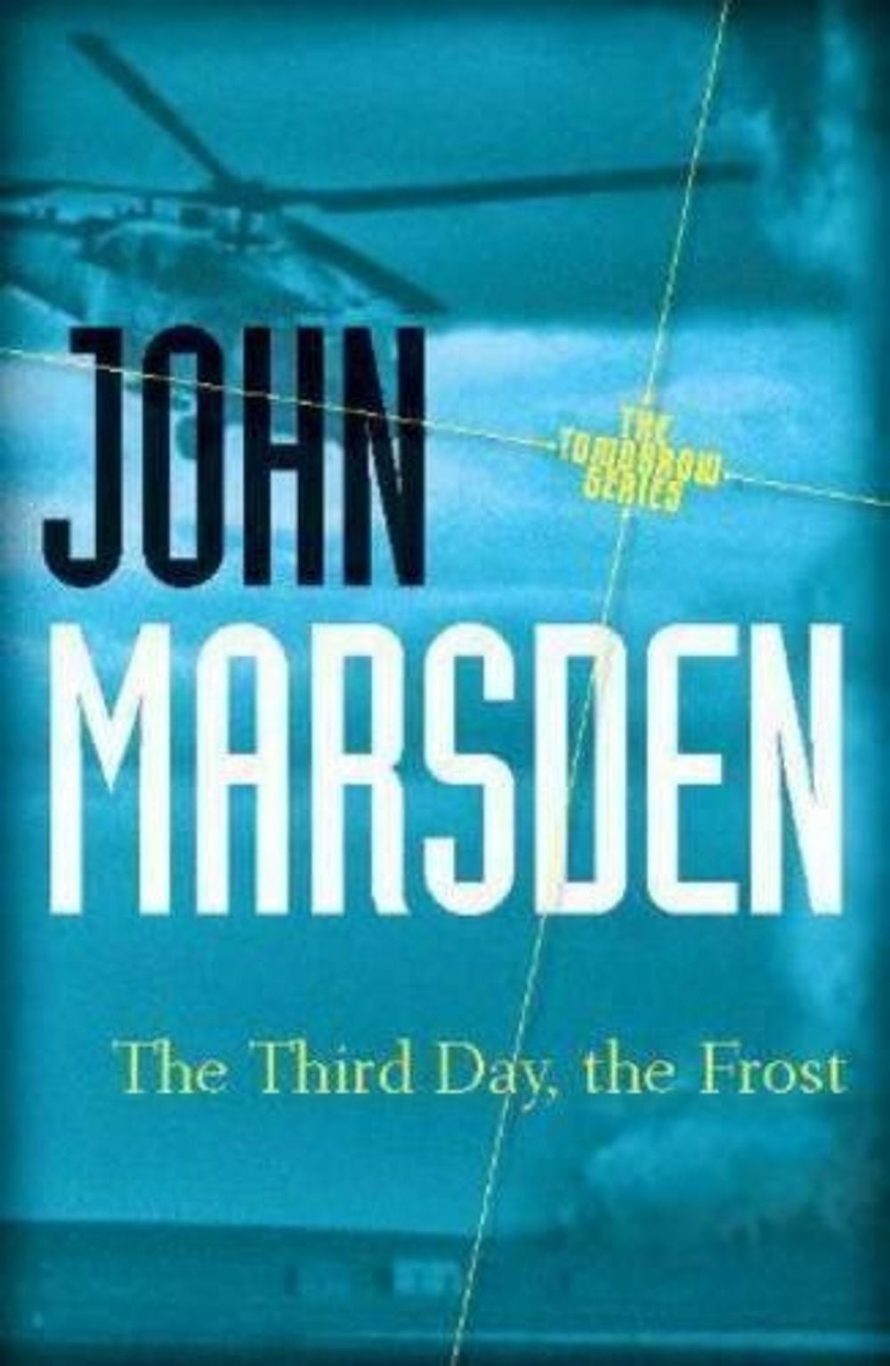 The Third Day, the Frost: Tomorrow Series 3 by John Marsden - ISBN: 9781742612676