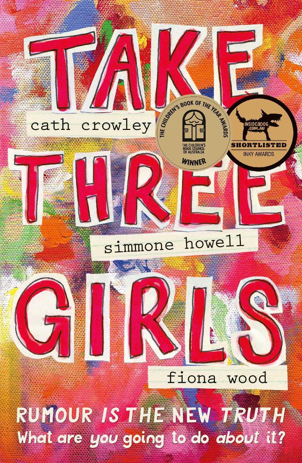 Take Three Girls by Cath Crowley - ISBN: 9781742612744