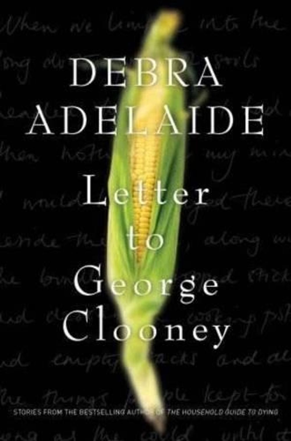 Letter to George Clooney by Debra Adelaide - ISBN: 9781742613093