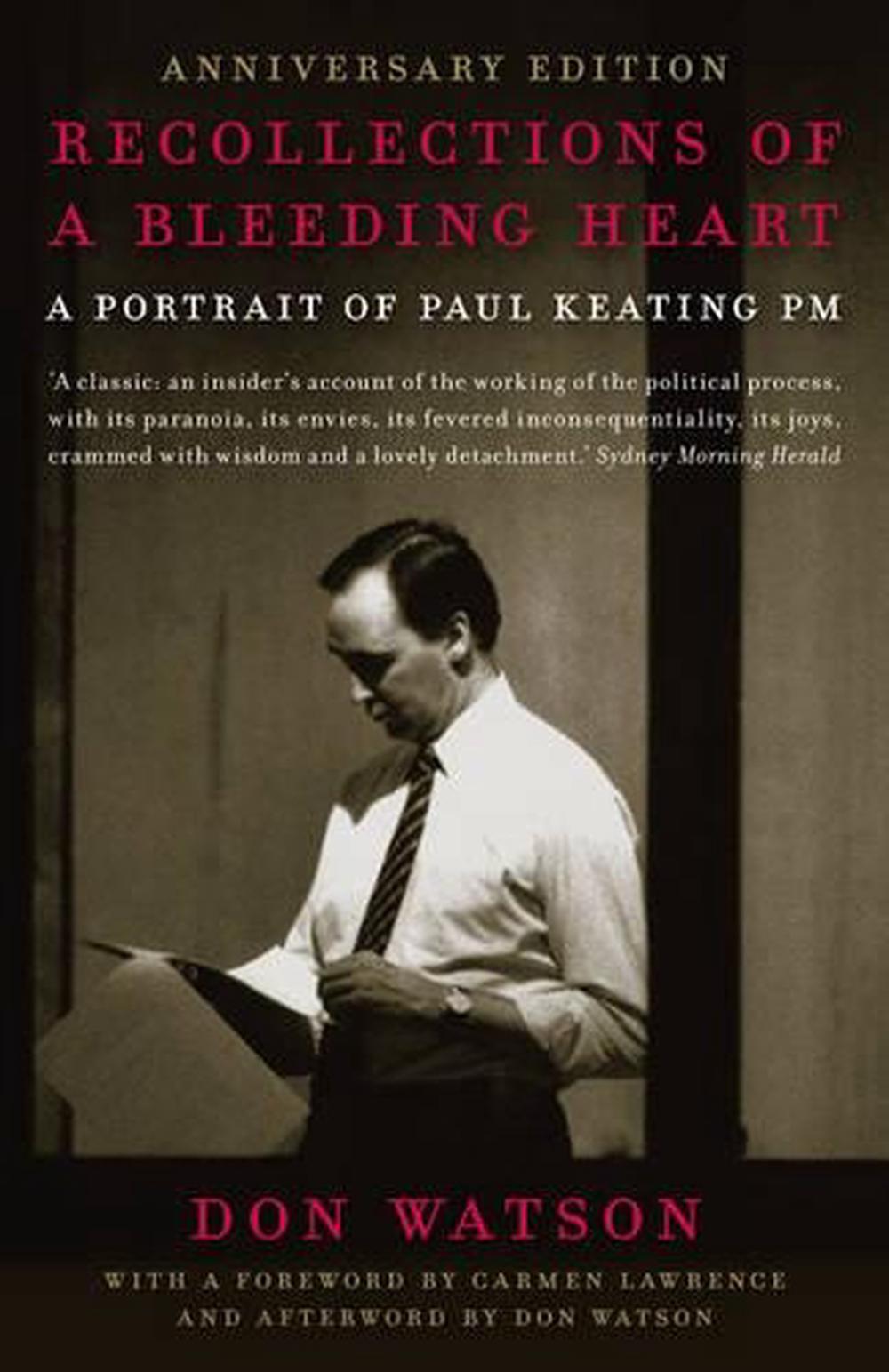 Recollections Of A Bleeding Heart 10th Anniversary Edition, 9781742751993