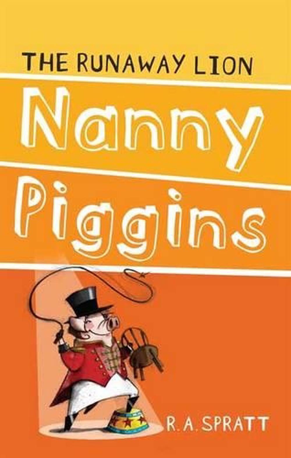 Nanny Piggins And The Runaway Lion 3 by R.A. Spratt - ISBN: 9781742753676