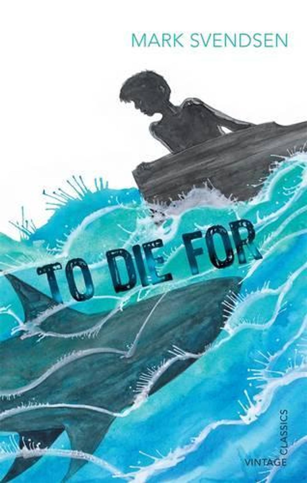 To Die For by Mark Svendsen - ISBN: 9781742757452