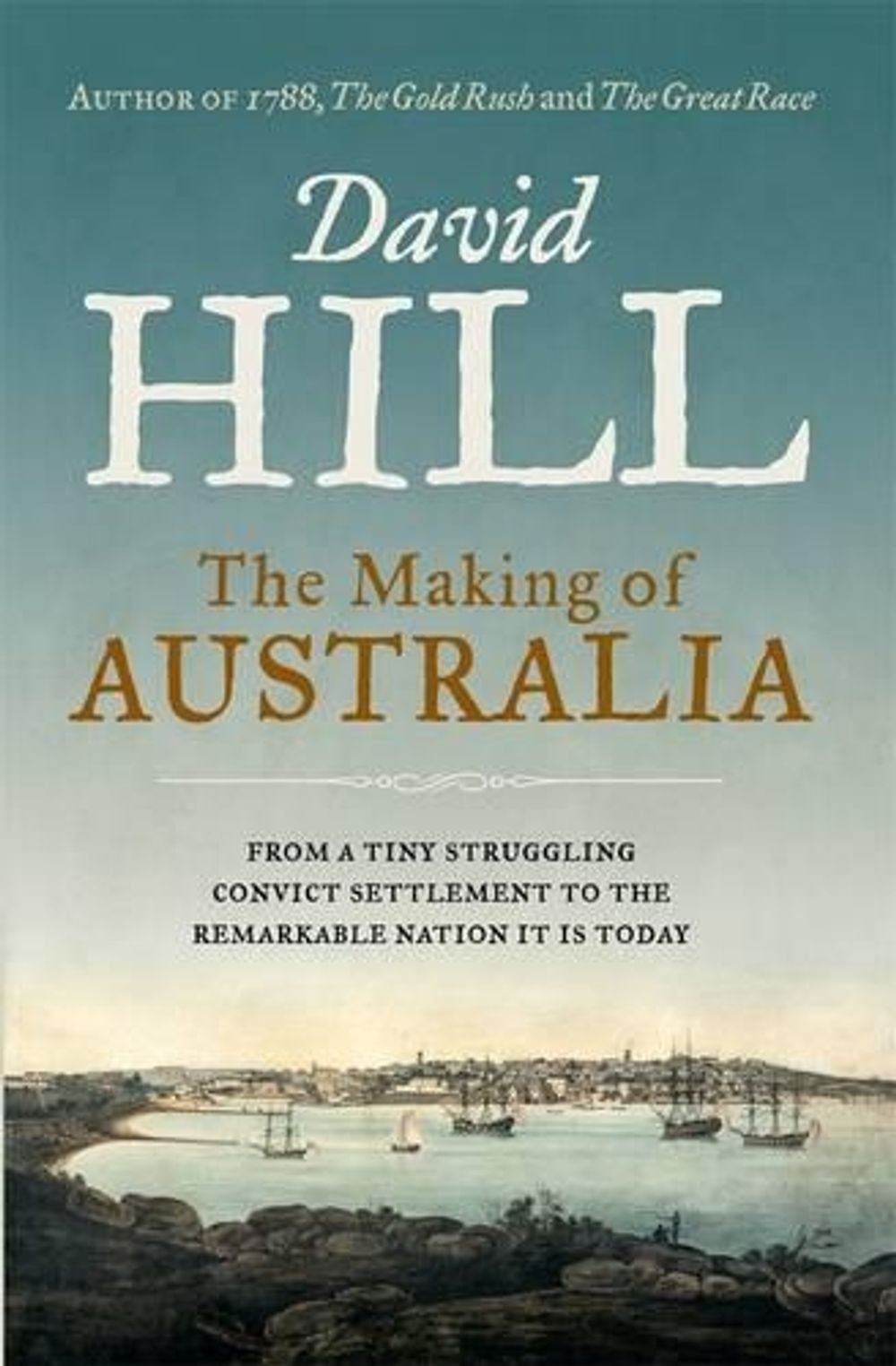 The Making of Australia by David Hill - ISBN: 9781742757674