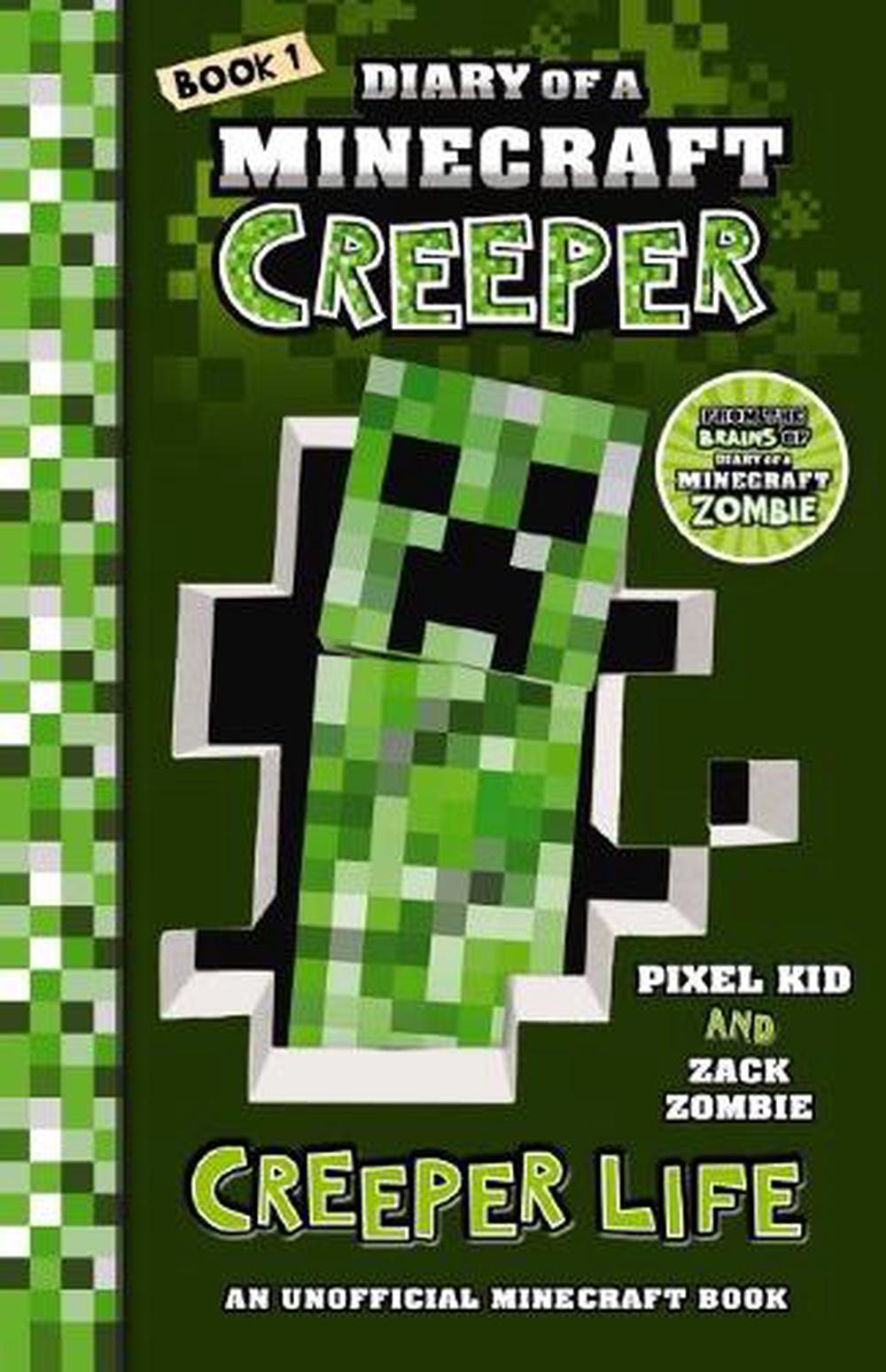 Diary Of A Minecraft Creeper 1 Creeper Life By Zack Zombie Paperback 