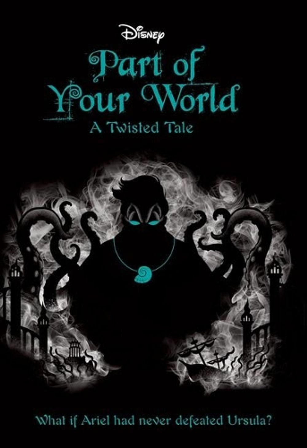 Disney A Twisted Tale Part Of Your World By Liz Braswell Paperback Disney A Twisted Tale Part Of Your World By Liz Braswell Paperback
