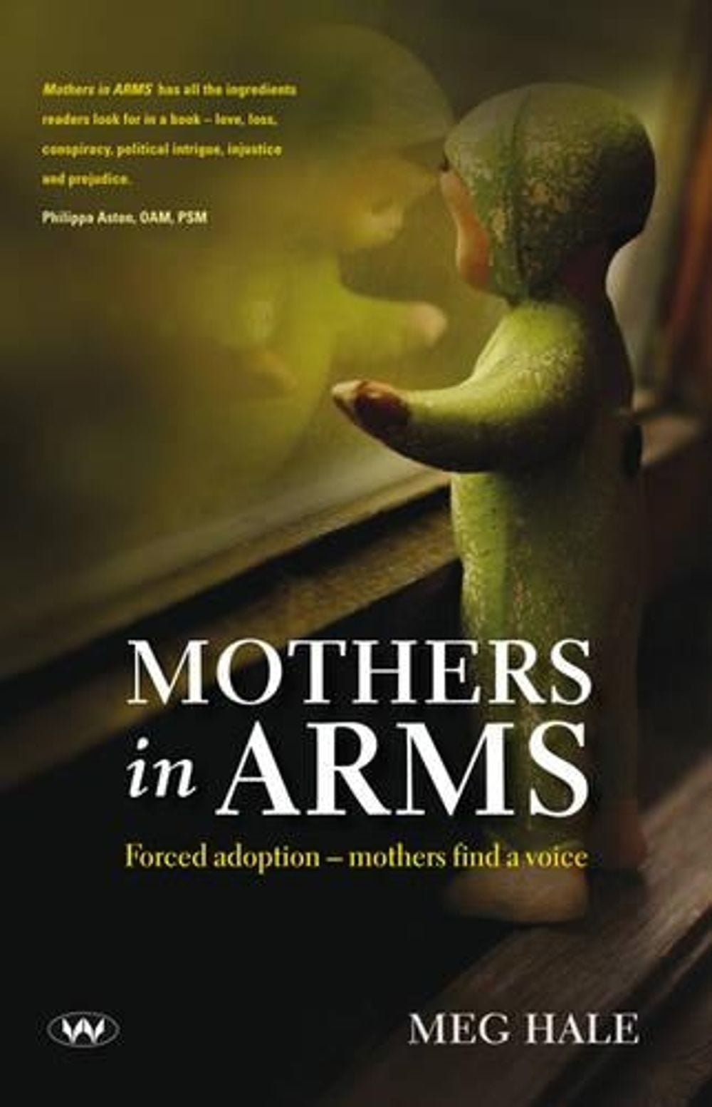 Mothers in ARMS by Meg Hale - ISBN: 9781743053126