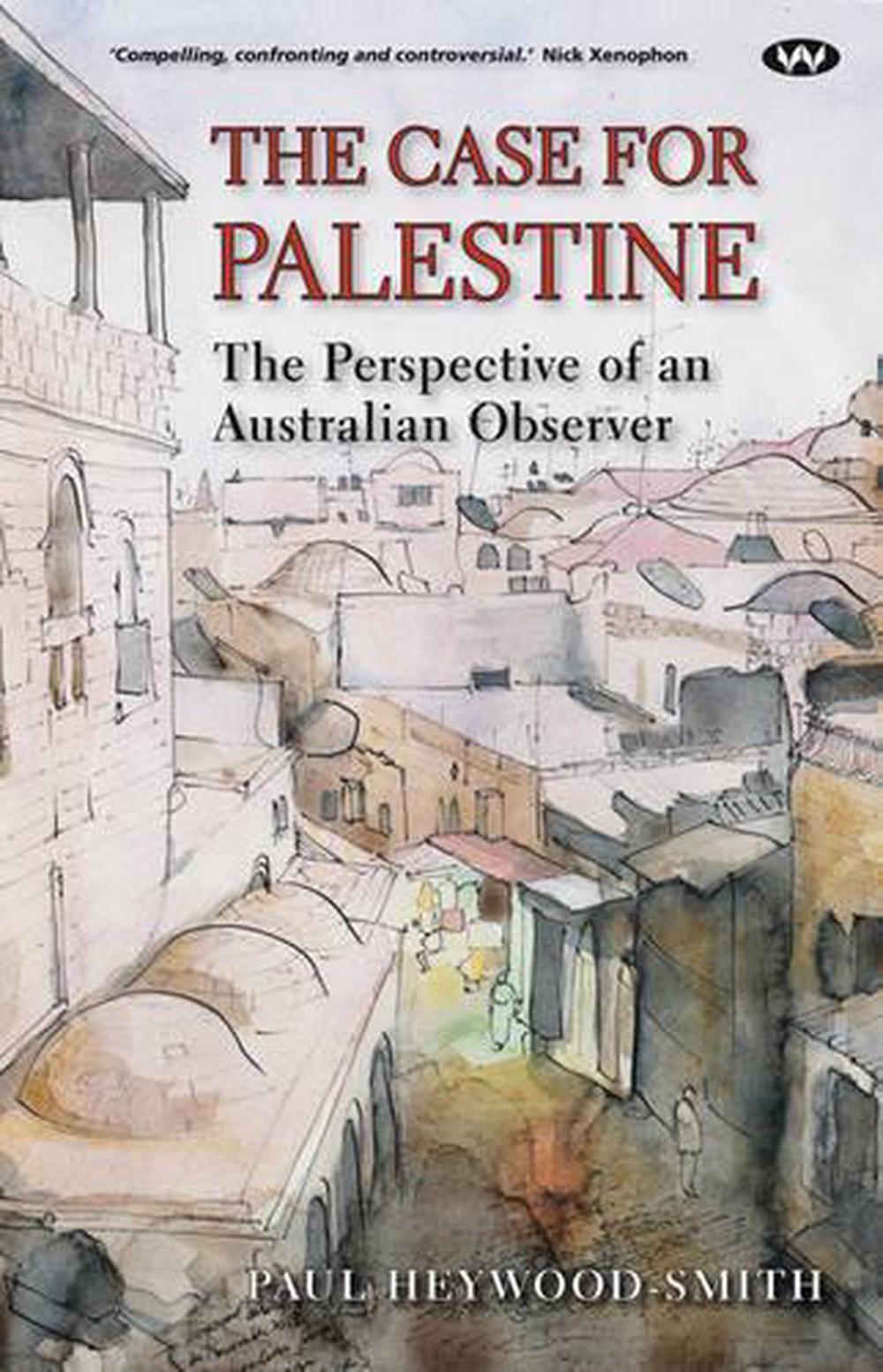 The Case for Palestine by Paul HeywoodSmith, Paperback, 9781743053300