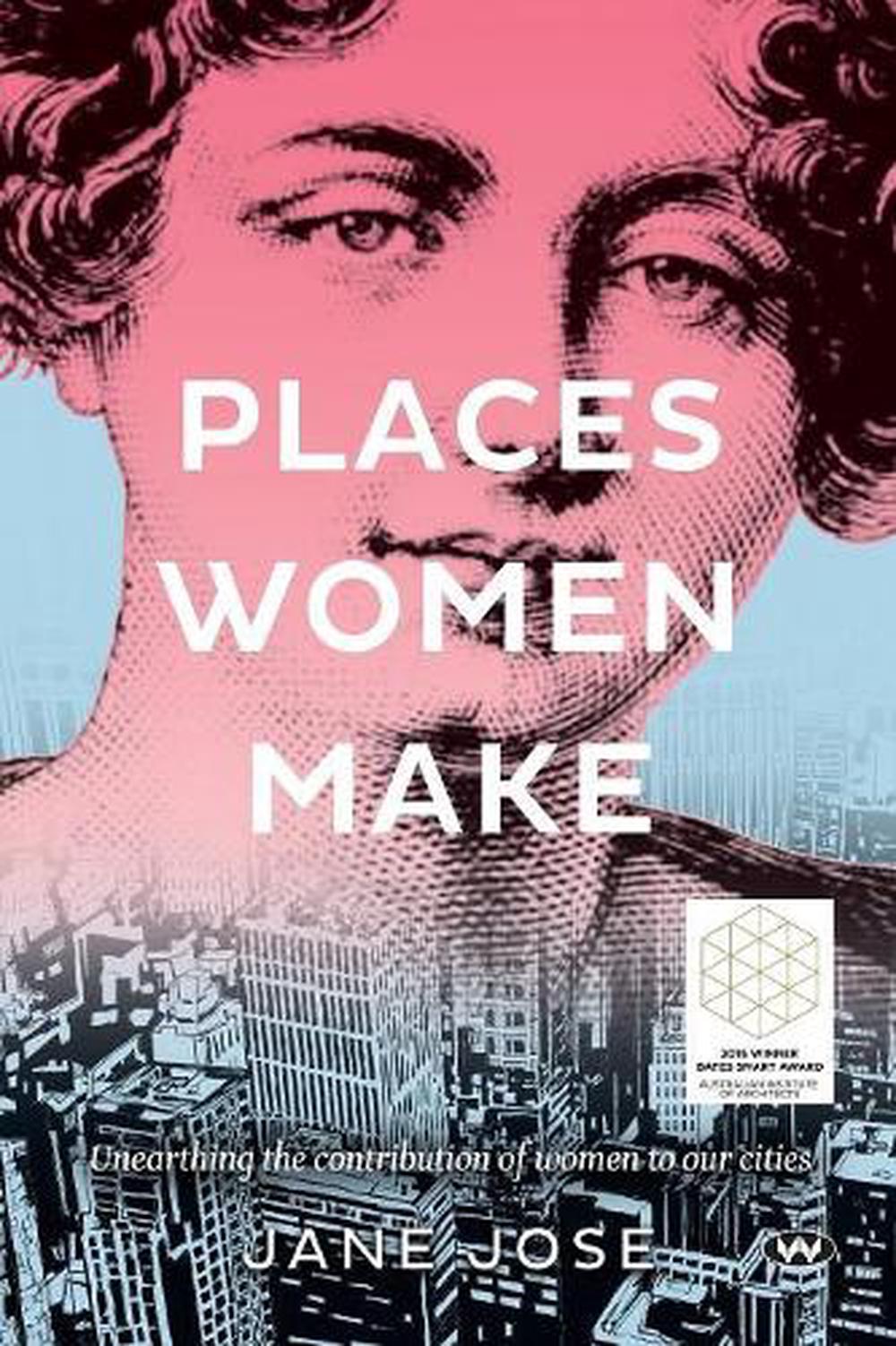 Places Women Make, 9781743053942