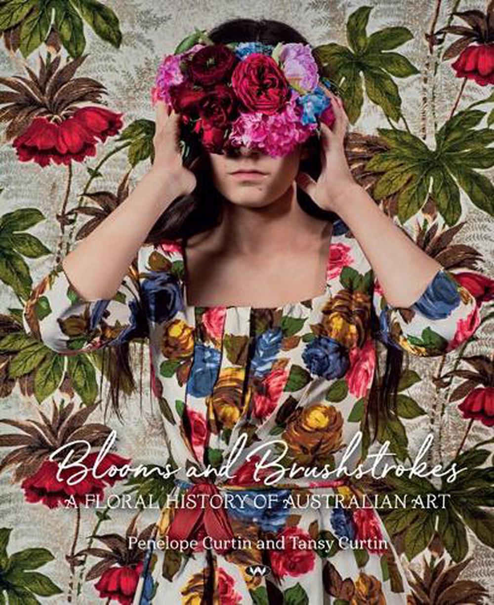 Blooms and Brushstrokes, 9781743056493