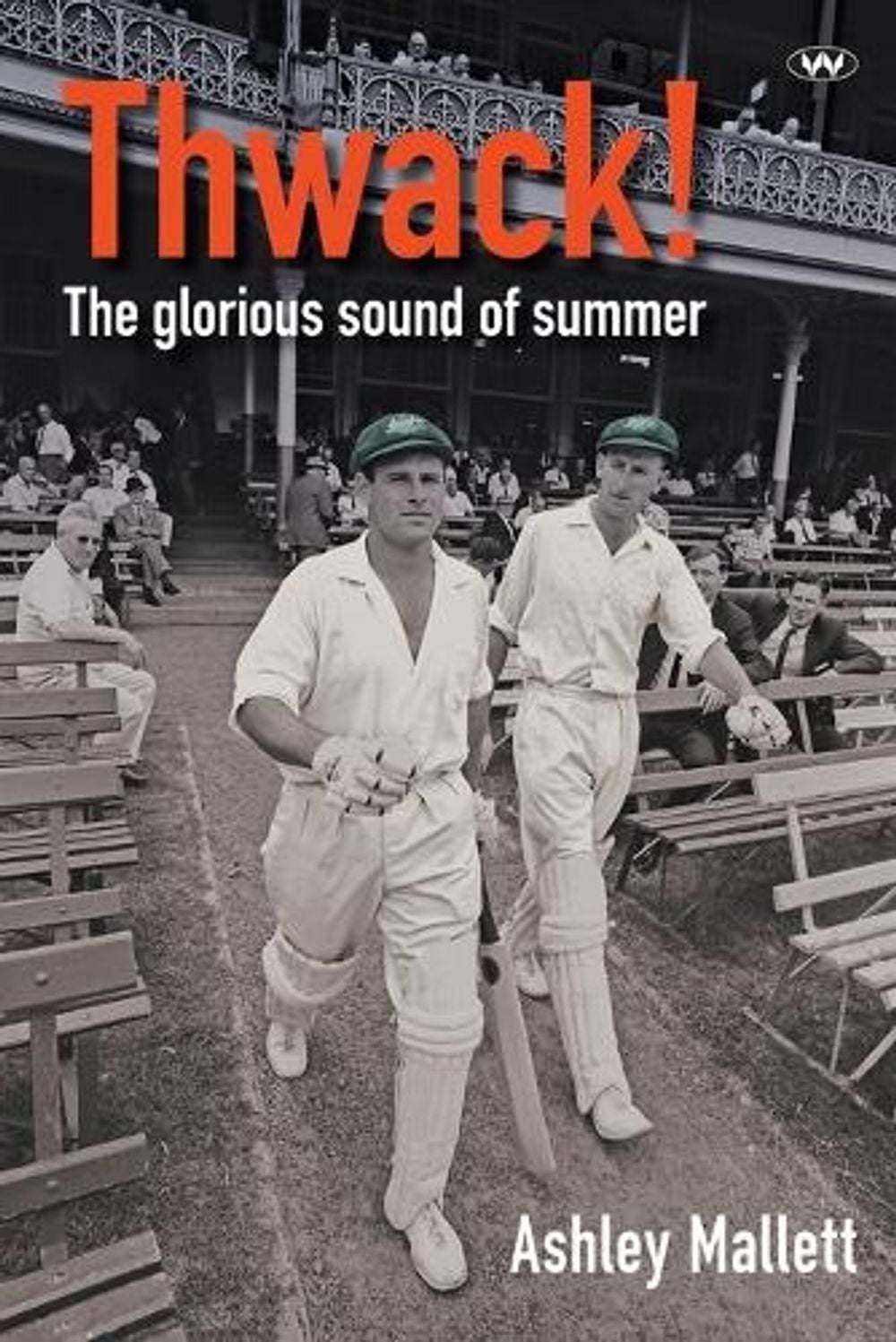 Thwack! by Ashley Mallett - ISBN: 9781743057780